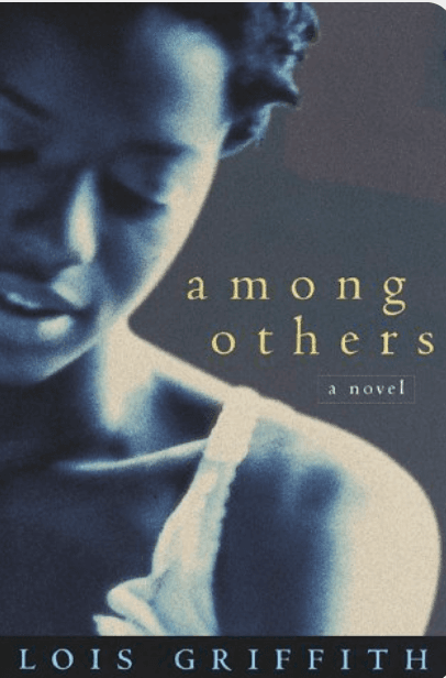 Among others : a novel (1998) — Lois Elaine Griffith